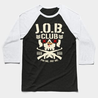 THE J.O.B. SQUAD ''BULLET CLUB PARODY'' Baseball T-Shirt